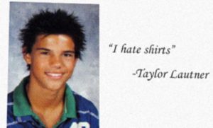 Celebrity yearbook quote Taylor Lautner